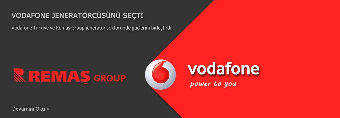 JENERATÖR  - VODAFONE - REMAŞ MAKİNA A.Ş.